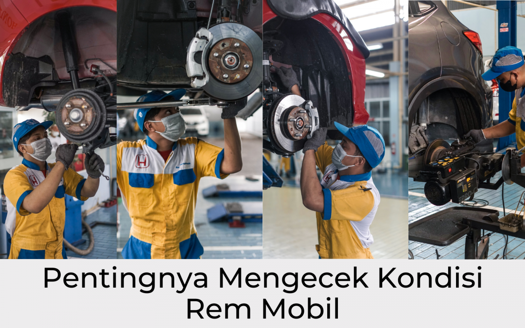 Jangan Sepelekan Perawatan Rem Mobil! Dapatkan Promo Termurah Rem Mobil