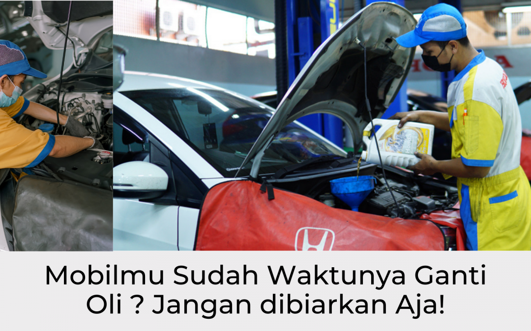 Mau Ganti Oli Mobil Honda ? Buruan Ganti  Sekarang Mumpung Ada Promo!
