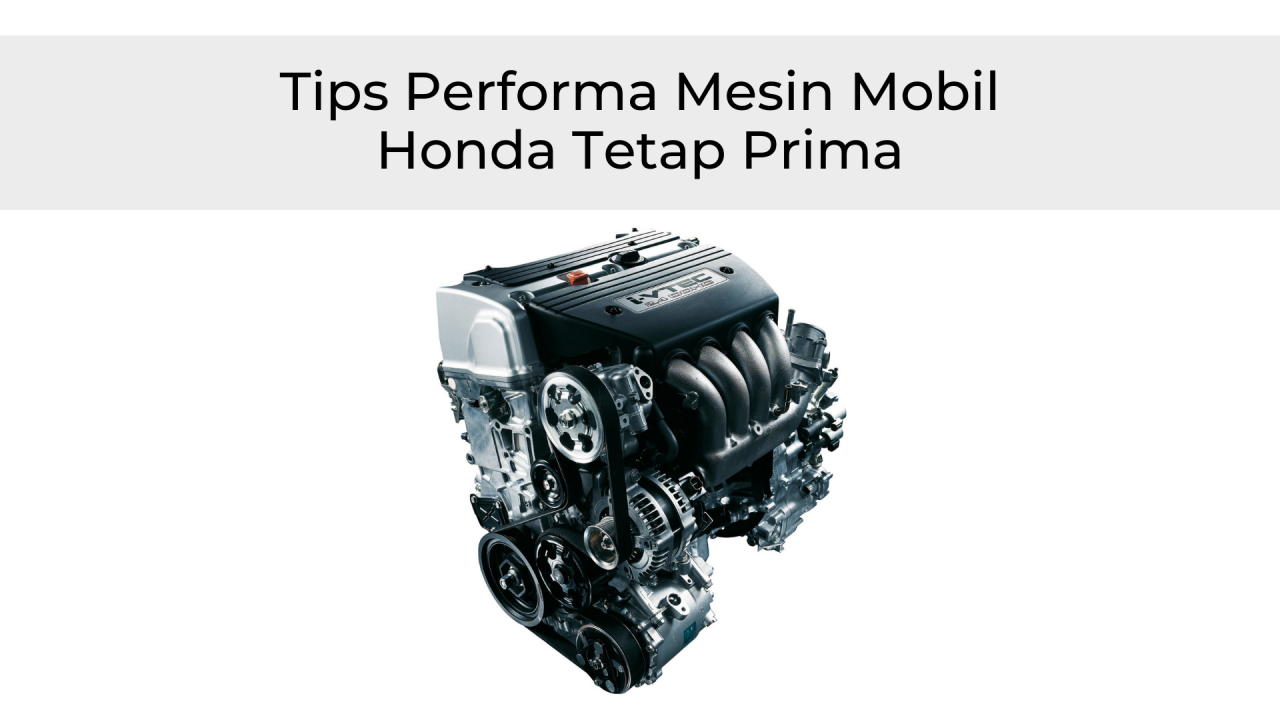 Gunakan Injector Cleaner Honda Untuk Jaga Performa Mesin Tetap Prima