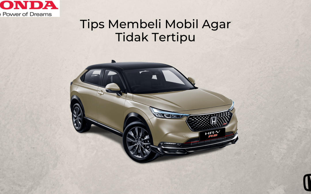 Hati Hati Modus Penipuan, Tips Membeli Mobil Yang Benar dan Aman