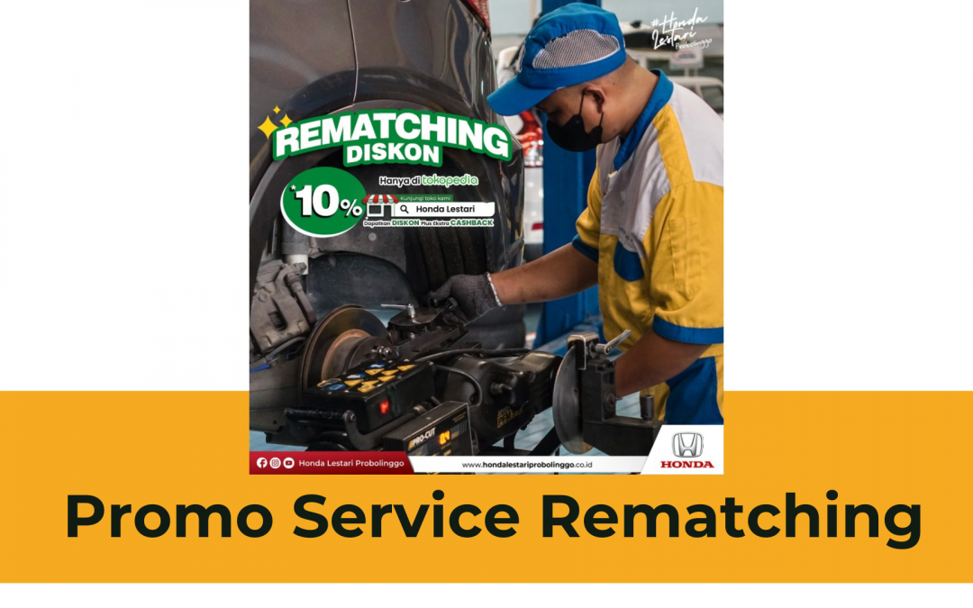 Paket Promo Service Rematching Mobil Honda