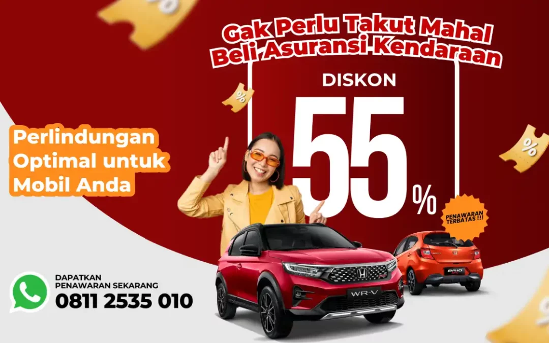 Raih Diskon Spesial 55% untuk Asuransi Kendaraan!
