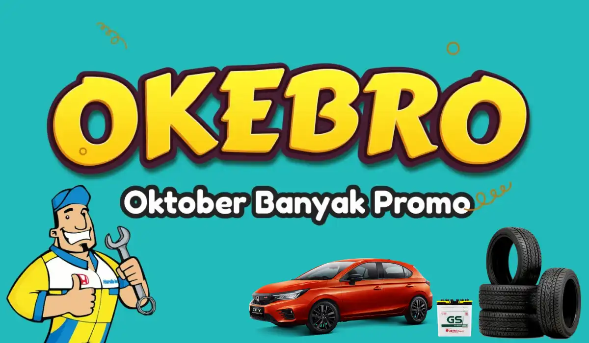 OKEBRO: Oktober Banyak Promo Service Mobil hingga Sparepart Hemat! Jangan Sampai Ketinggalan!