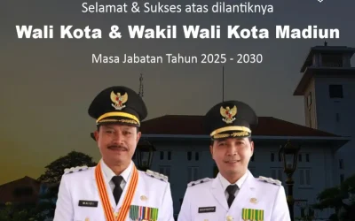 Selamat & Sukses atas Dilantiknya Wali Kota & Wakil Wali Kota Madiun 2025-2030