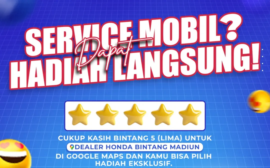 Berikan Review Google Setelah Servis di Honda Bintang Madiun dan Dapatkan Hadiah Langsung!