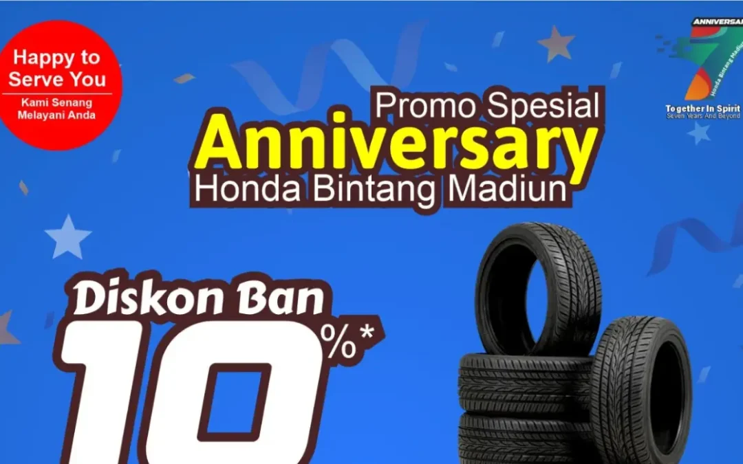 Promo Ban dan Aki Spesial Anniversary Honda Bintang Madiun hingga 10%!