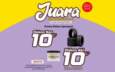 JUARA: Juli Amayzing Reward di Honda Bintang Madiun! Promo Ban dan Aki, Banyak Gratisannya!