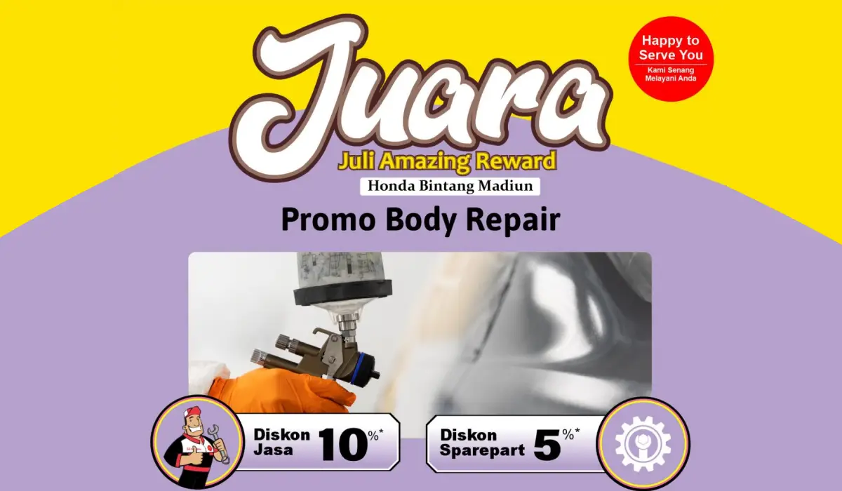 JUARA: Juli Amayzing Reward dari Honda Bintang Madiun – Promo Body Repair Spesial Bikin Mobil Makin Kinclong!