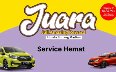 JUARA Juli Amayzing Reward di Honda Bintang Madiun: Servis Mobil Hemat, Bonus Melimpah!