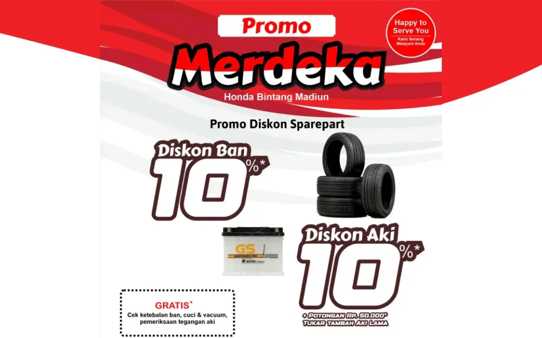 Merdeka dari Masalah Ban dan Aki! Promo Spesial dari Honda Bintang Madiun Selama Agustus 2025