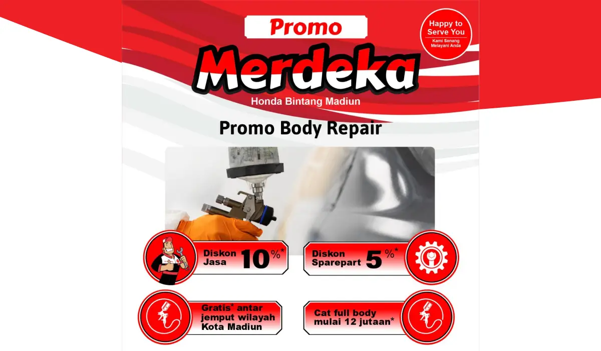 MERDEKA! Saatnya Mobil Kinclong Lagi Bersama Promo Body Repair Honda Bintang Madiun