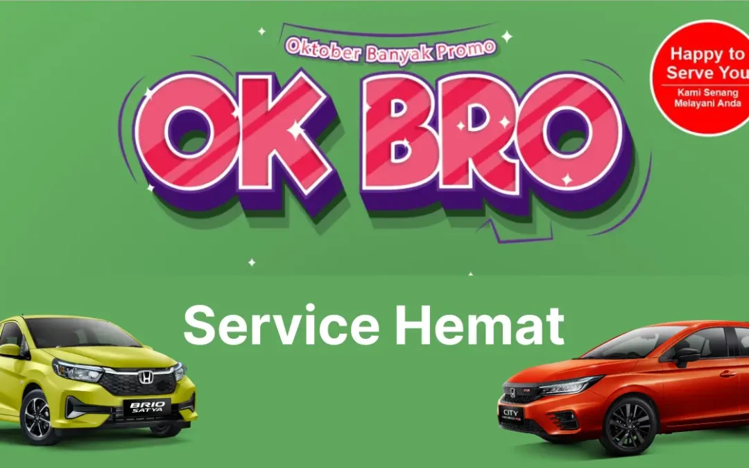 OKBRO Oktober Banyak Promo di Honda Bintang Madiun: Servis Mobil Makin Hemat, Performa Makin Hebat!