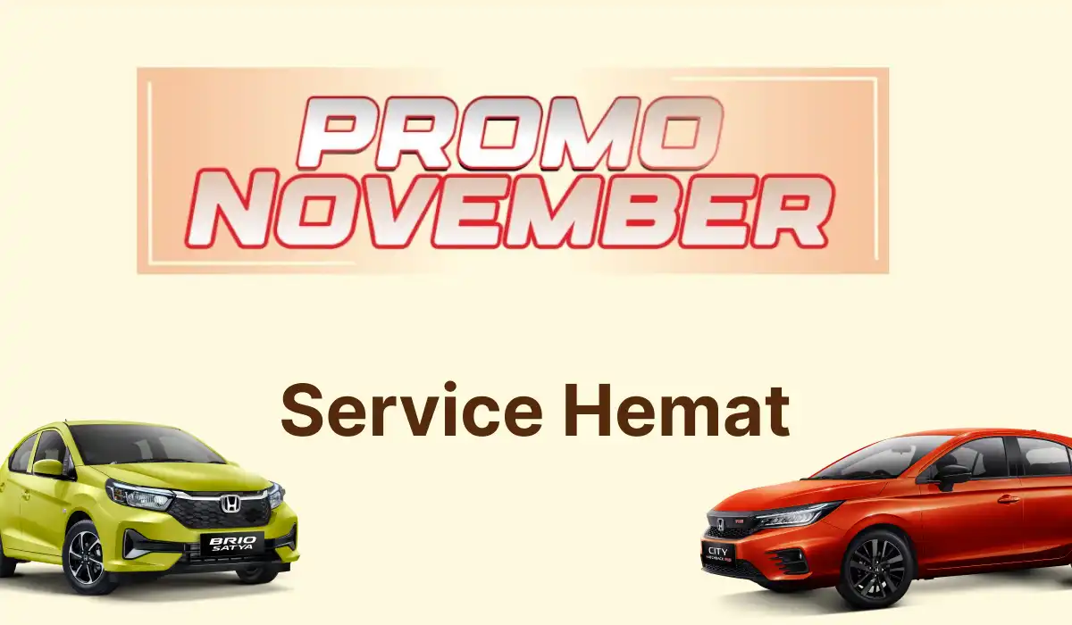 HBM NOV Spesial Service Promo November Banyak Promo di Honda Bintang Madiun: Servis Mobil Hemat, Performa Hebat!