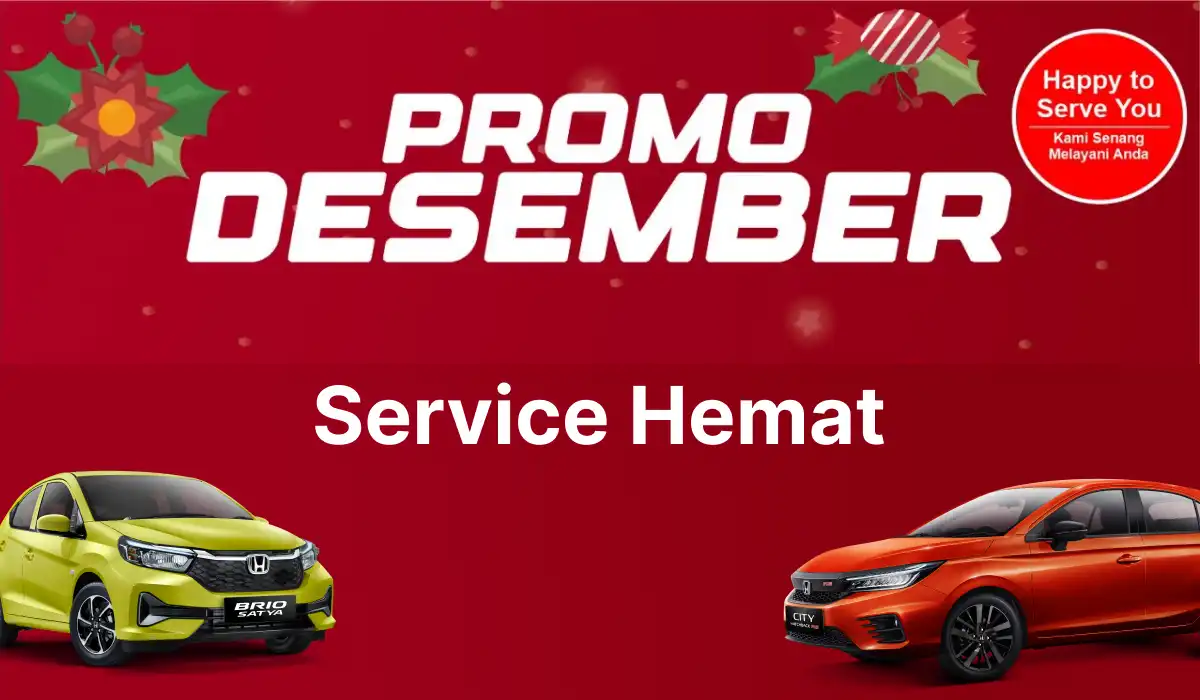 Promo Desember Banyak Promo Service Mobil di Honda Bintang Madiun, Servis Hemat Tutup Tahun dengan Performa Maksimal