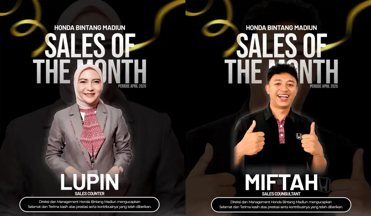 Siapa di Balik Layanan Jempolan? Intip Sosok Best of the Month Honda Bintang Madiun April 2026!