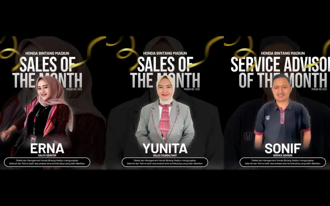 Selamat Atas Pencapaian Best of the Month Honda Bintang Madiun Periode Mei 2026