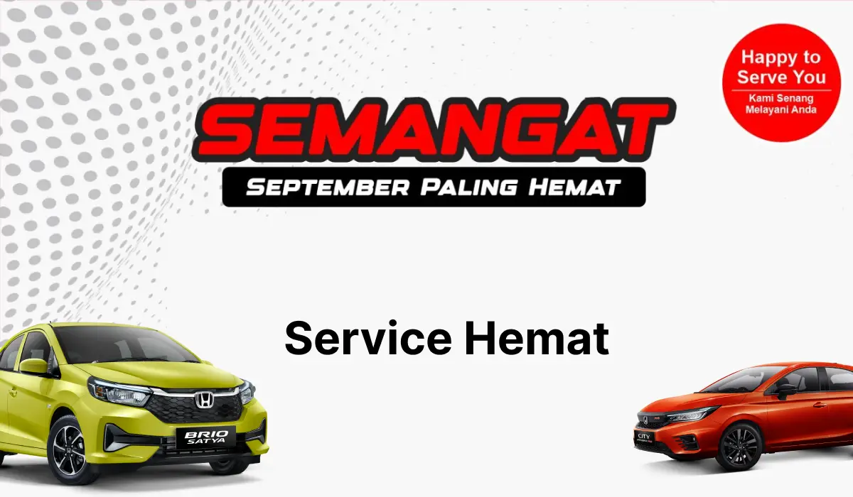 HBM SEMANGAT Spesial Service SEMANGAT September Paling Hemat di Honda Bintang Madiun: Promo Service Mobil Super Menguntungkan