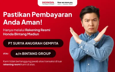 Senangnya Beli Honda Tanpa Was-Was! Pastikan Transaksi Aman ke Rekening Resmi Honda Bintang Madiun!