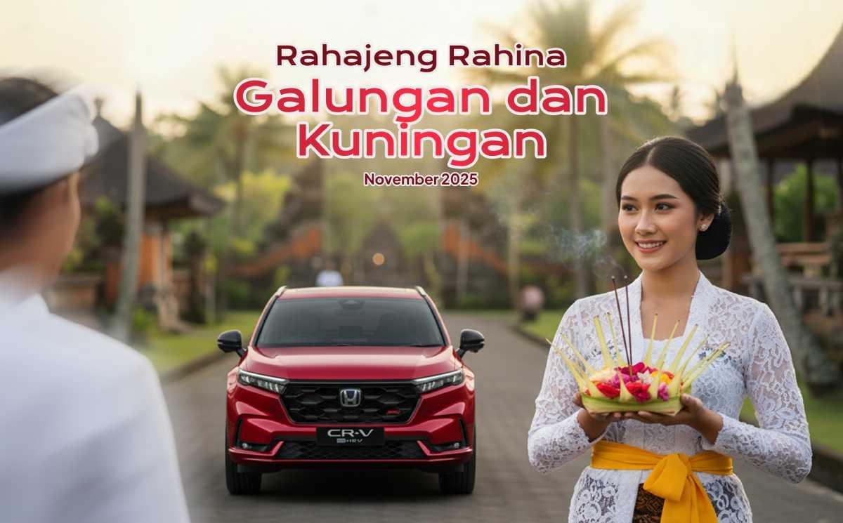 Rahajeng Rahina Galungan & Kuningan! Raih Kemenangan Dharma dan Kebahagiaan Bersama Honda Bintang Madiun